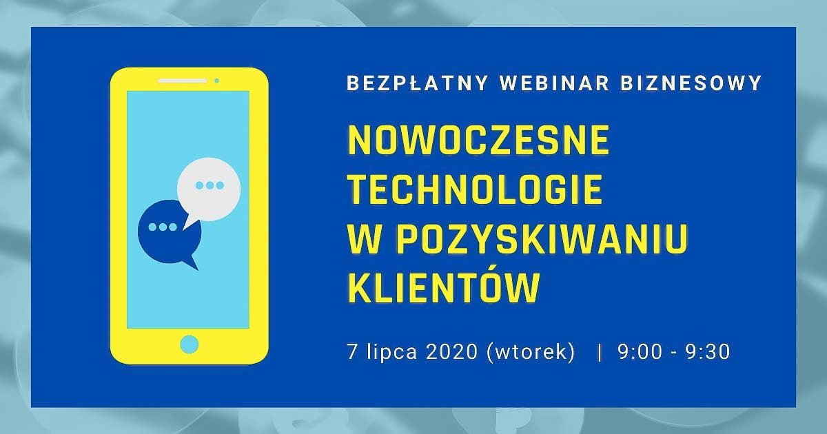 Nowoczesne technologie w pozyskiwaniu klientów