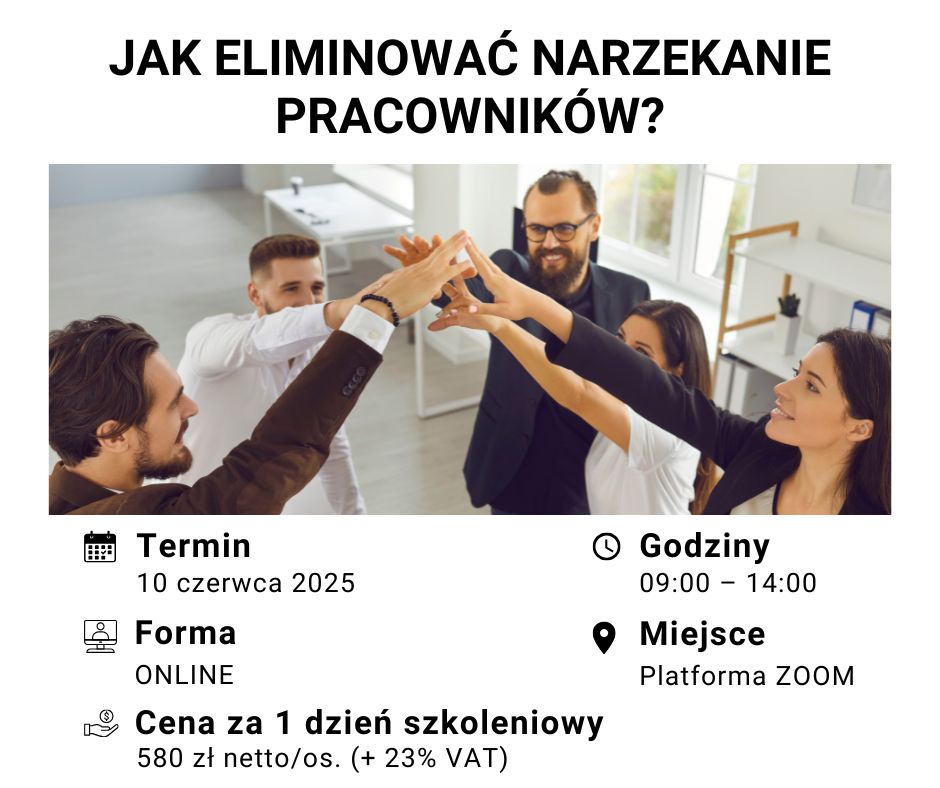 Jak eliminować narzekanie pracowników-2025-06-10
